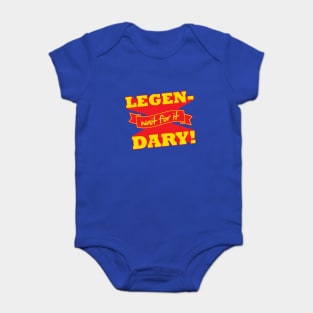 Legen-Wait For It-Dary! Baby Bodysuit